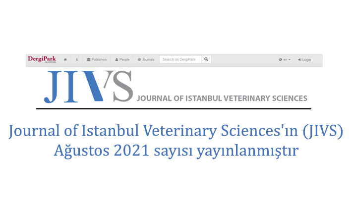 Journal of Istanbul Veterinary Sciences`ın (JIVS) Ağustos 2021 sayısı yayınlanmıştır